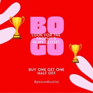 Hey there! Find trophy 🏆BOGO🏆 in my closet… Buy one and get The lesser 1 half
